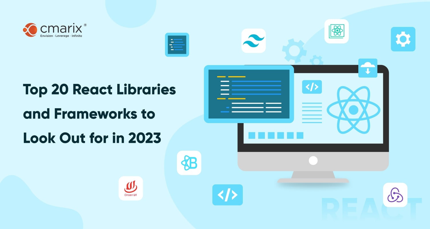 Best React Libraries And Frameworks To Vouch For In 2023